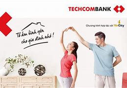 Lãi Suất Cho Vay Mua Nhà Techcombank