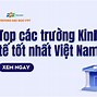 Top Trường Đại Học Kinh Tế Tốt Nhất Việt Nam